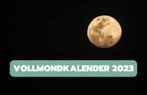 Vollmondkalender 2023