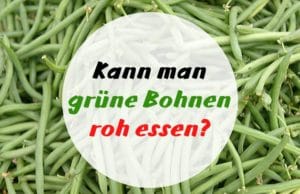 grüne Bohnen essen