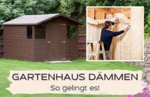 Gartenhaus dämmen