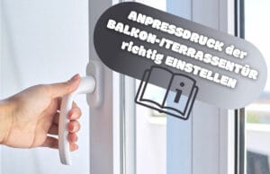 Anpressdruck Balkontür richtig einstellen