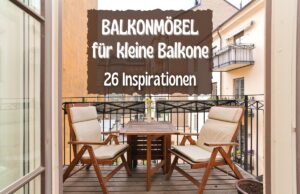 Balkonmöbel für kleine Balkone