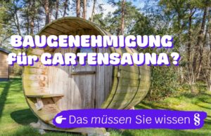 Baugenehmigung für Gartensauna