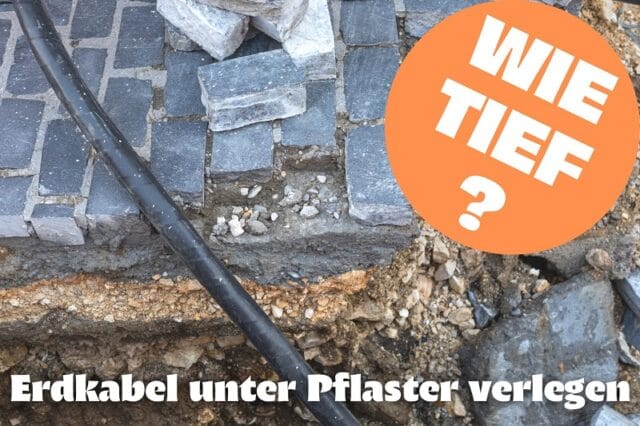 Erdkabel unter Pflaster verlegen