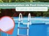 Hartschaumplatten unter Pool