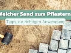 Welchen Sand zum Pflastern verwenden